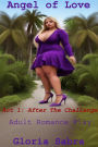 Angel of Love: Act 1 - After the Challenge