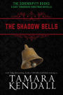 The Shadow Bells (Save Tomorrow World Paranormal Romances, #3)