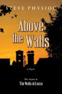 Above the Walls (Martellino Series, #2)