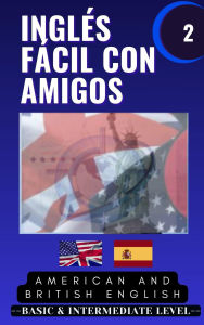 Title: Inglés fácil con amigos: Parte 2, Author: Learning English