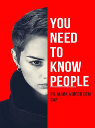 Title: You Need to Know People, Author: Fr. Mark Ngwah