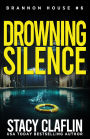 Drowning Silence (Brannon House, #6)