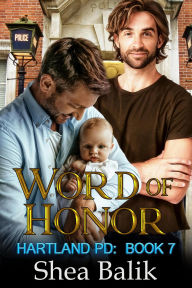 Title: Word of Honor (Hartland PD, #7), Author: Shea Balik