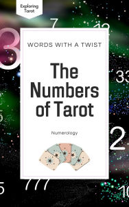 Title: The Numbers of Tarot (Exploring Tarot, #3), Author: Kevin Saitta