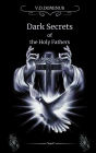 Dark Secrets of the Holy Fathers (Vatican, #3)