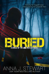 Free online it books download pdf Buried (Circle of the Red Lily, #3) (English literature) by Anna J. Stewart ePub MOBI DJVU 9781647101381