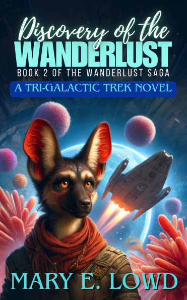 Discovery of the Wanderlust (Saga of the Wanderlust, #2)