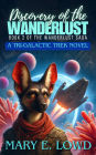 Discovery of the Wanderlust (Saga of the Wanderlust, #2)