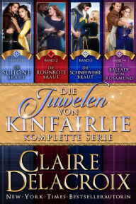 Title: Die Juwelen von Kinfairlie: komplette Serie, Author: Claire Delacroix