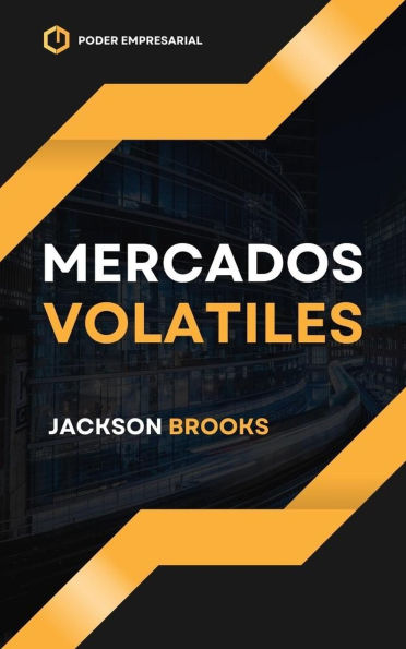 Mercados Volatiles (Trader Experiment, #1)