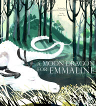 Title: A Moon Dragon for Emmaline, Author: M. M. Elmendorf Hopson