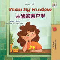 Title: From My Window ?????? (English Chinese (Mandarin) Bilingual Collection), Author: Rayne Coshav