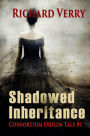 Shadowed Inheritance (Consortium Origin Tales)
