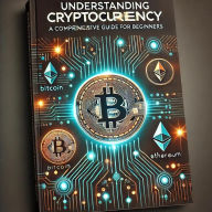 Title: Understanding Cryptocurrency: A Comprehensive Guide for Beginners, Author: Hazwan Morni