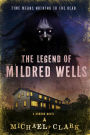 The Legend of Mildred Wells