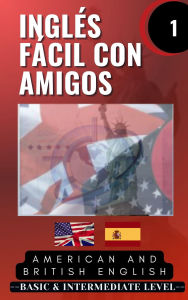 Title: Inglés fácil con amigos: Parte 1, Author: Learning English
