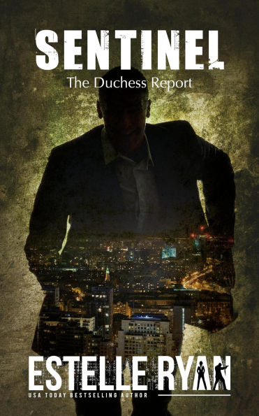 Sentinel (The Duchess Report, #2)