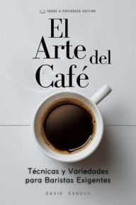 Title: El Arte del Café, Author: David Sandua