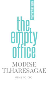 Title: The Empty Office #2 (ESTABLISHING SERIES), Author: Modise Tlharesagae