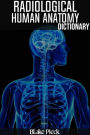 Radiological Anatomy Dictionary (Grow Your Vocabulary)