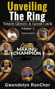 Title: Unveiling The Ring Touch Gloves & Good Luck Volume 2 (Volume 2 of 8, #2), Author: Gwendolyn RanCher