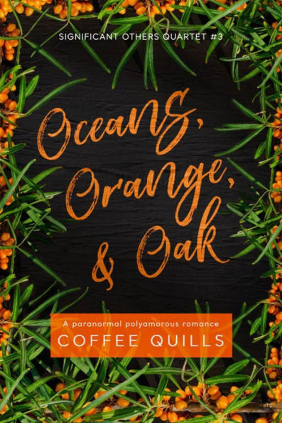 Oceans, Orange, & Oak (Significant Others Series, #3)