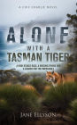 Alone with a Tasman Tiger (Chic Charlie, #2)