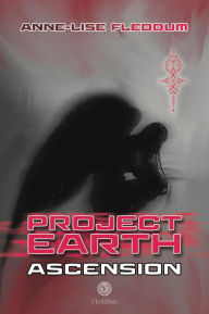 Title: Project Earth - Ascension, Author: Anne-Lise Fleddum