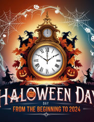 Title: Halloween Day From the Beginning to 2024, Author: MOHAMMED MOHEP ALDEEN