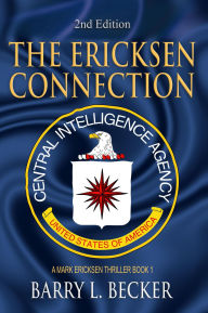 Title: The Ericksen Connection (A Mark Ericksen Thriller Book 1, #2), Author: Barry Becker