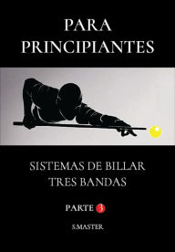 Title: Para Principiantes - Sistemas De Billar Tres Bandas - Parte 3, Author: System Master