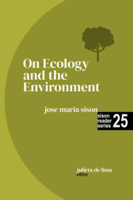 Title: On Ecology and the Environment (Sison Reader Series, #25), Author: Jose Maria Sison