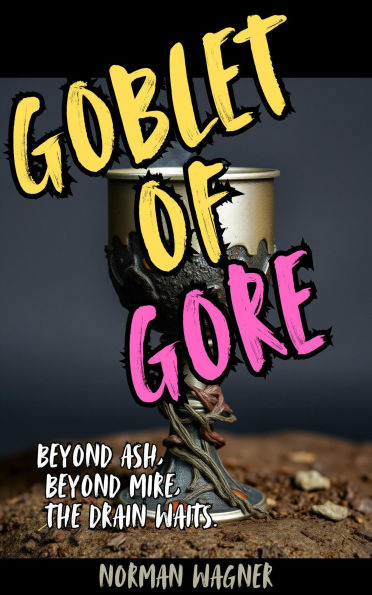 Goblet of Gore
