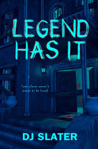 Title: Legend Has It, Author: DJ Slater