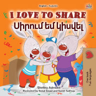 Title: I Love to Share ?????? ?? ?????? (English Armenian Bilingual Collection), Author: Shelley Admont