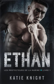 Title: Ethan (Les protecteurs de la Marine, #1), Author: Leslie North