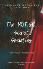 The Not So Secret Societies (The Journey, #9)