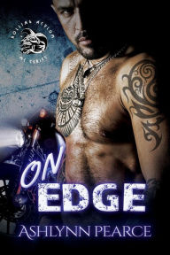 Title: On Edge (Rolling Asylum Motorcycle Series, #1), Author: Ashlynn Pearce