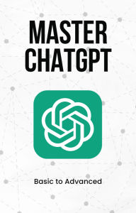 Title: Master ChatGPT from Basic to Advanced, Author: Shaik Saifulla