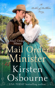 Title: Mail Order Minister (Brides of Beckham, #64), Author: Kirsten Osbourne