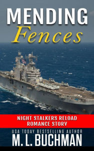 Title: Mending Fences (Night Stalkers Reload Stories, #1), Author: M. L. Buchman