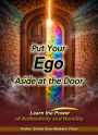 Put Your Ego Aside at the Door