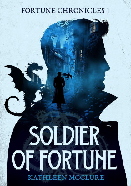 Soldier of Fortune (The Fortune Chronicles, #1)