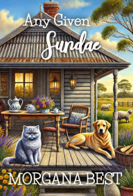 Title: Any Given Sundae (Australian Amateur Sleuth, #5), Author: Morgana Best