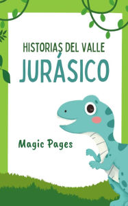Title: Historias del Valle Jurásico (Creative Garden, #1), Author: Magic Pages