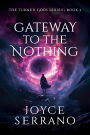 Gateway to The Nothing (The Turned Gods, #3)