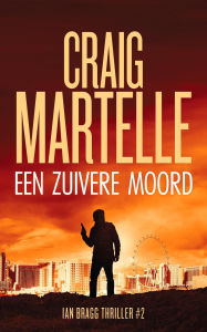 Title: Een zuivere moord (Ian Bragg, #2), Author: Craig Martelle