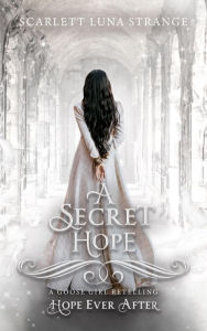 Title: A Secret Hope (Hope Ever After, #18), Author: Scarlett Luna Strange
