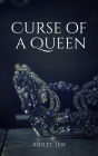 Curse of a Queen