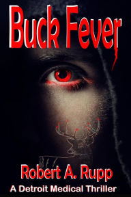 Title: Buck Fever, Author: Robert A. Rupp